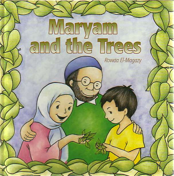 Maryam and the Trees