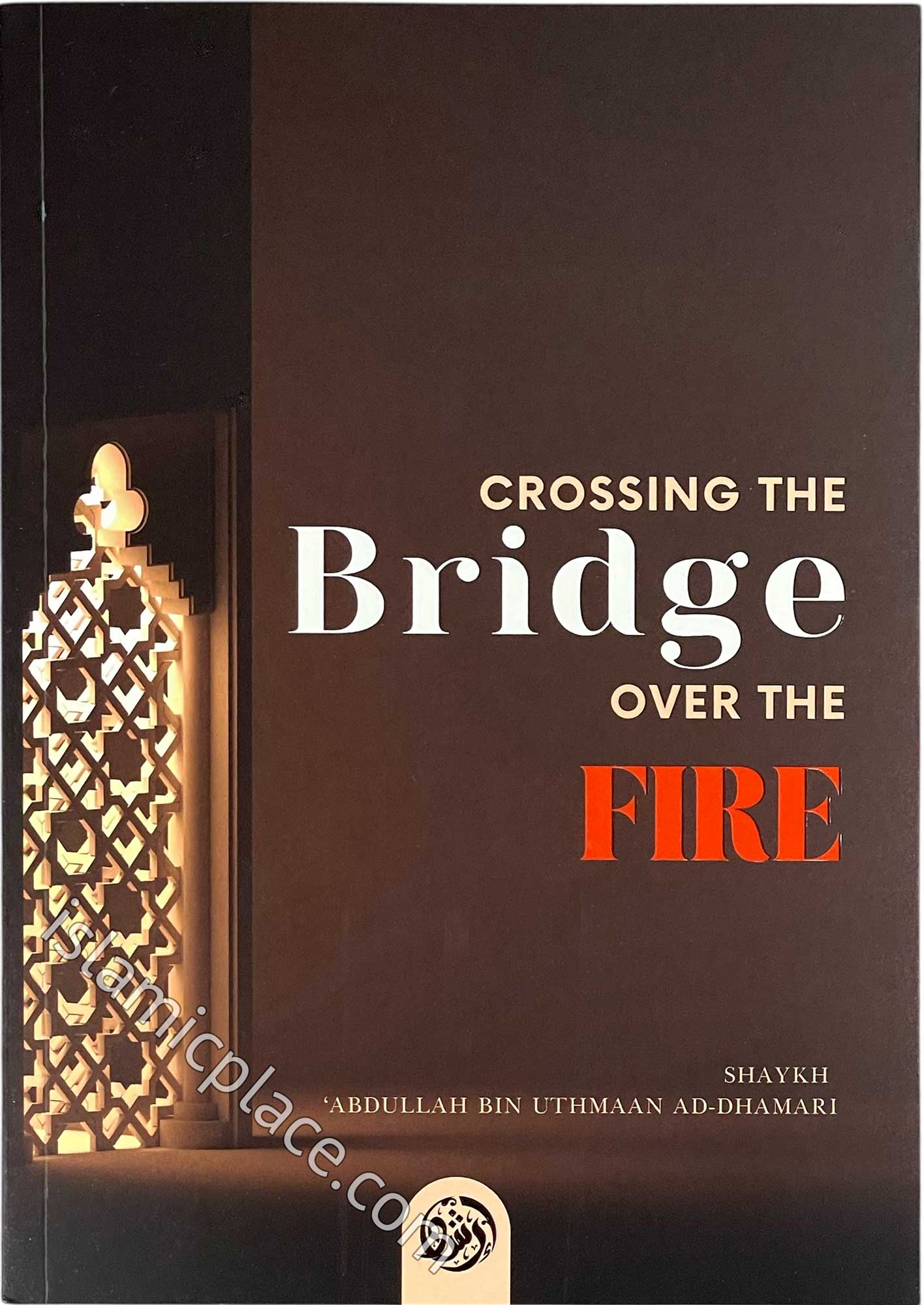 Crossing The Bridge Over The Fire