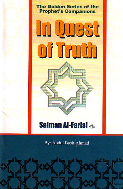 Salman Al-Farisi: In Quest of Truth