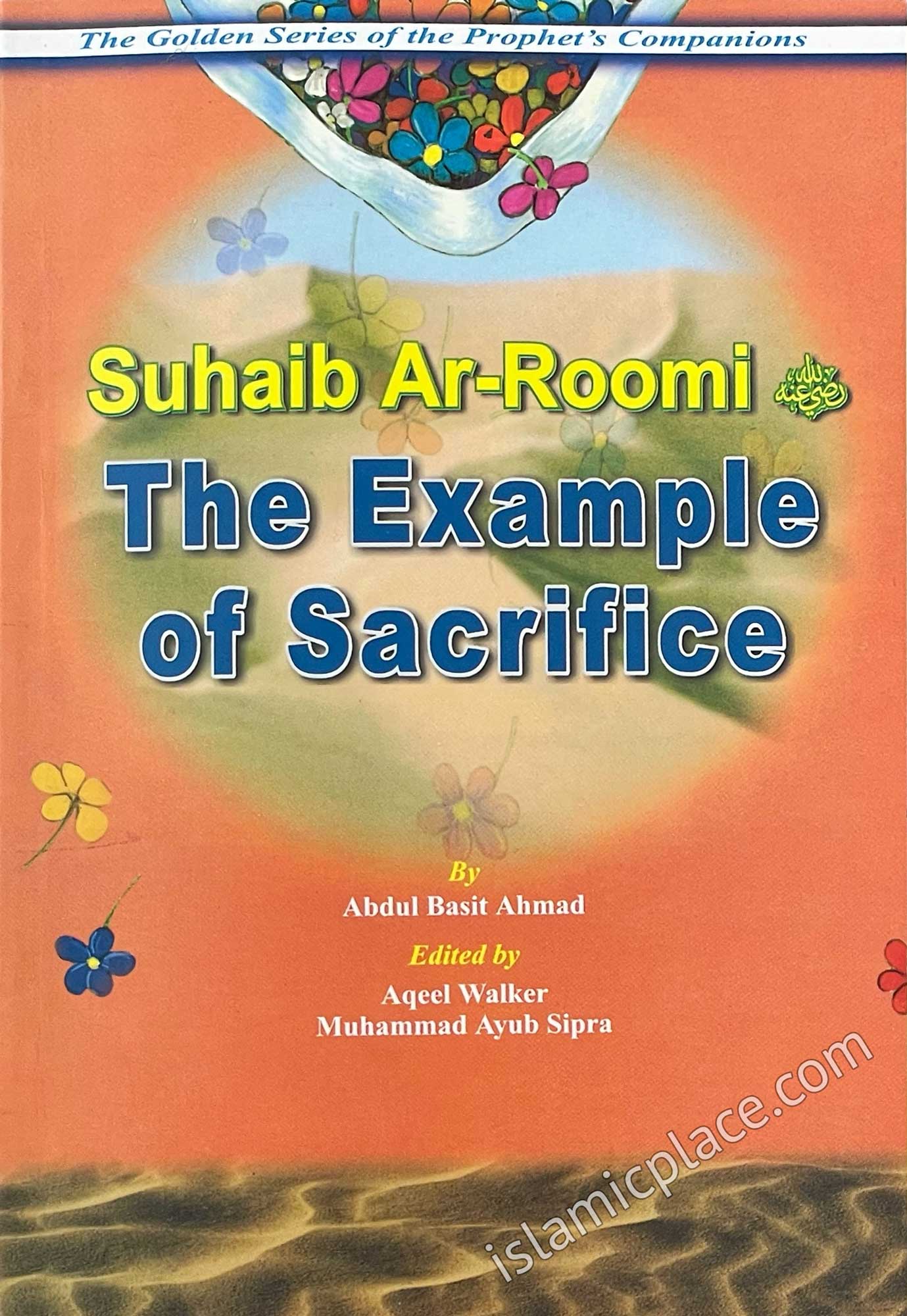 Suhaib Ar-Roomi: The Example of Sacrifice