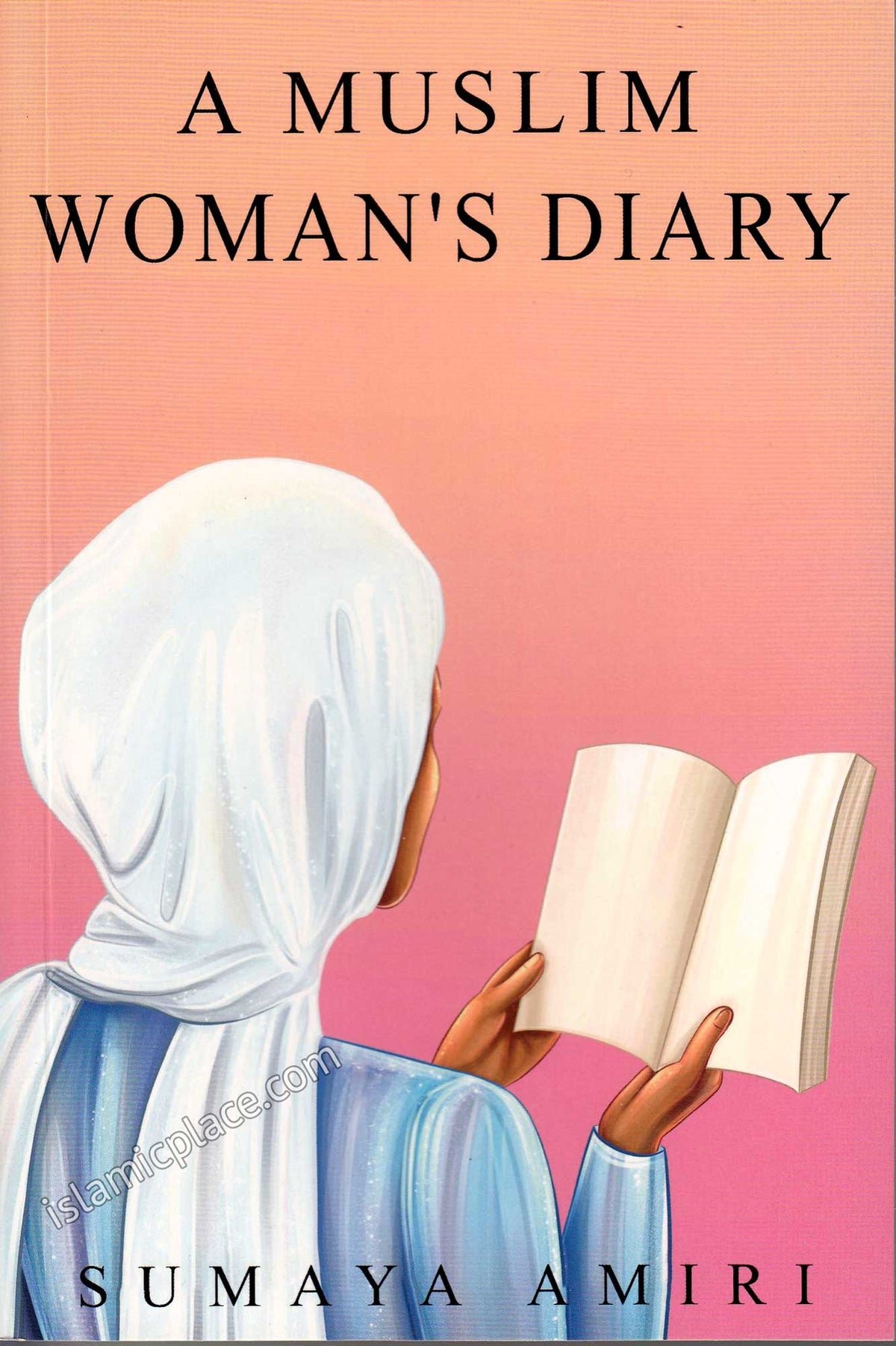 A Muslim Woman&#39;s Diary