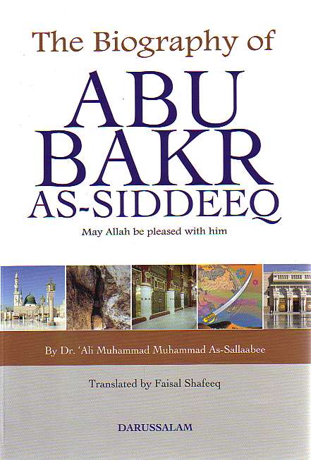 The Biography of Abu Bakr As-Siddeeq