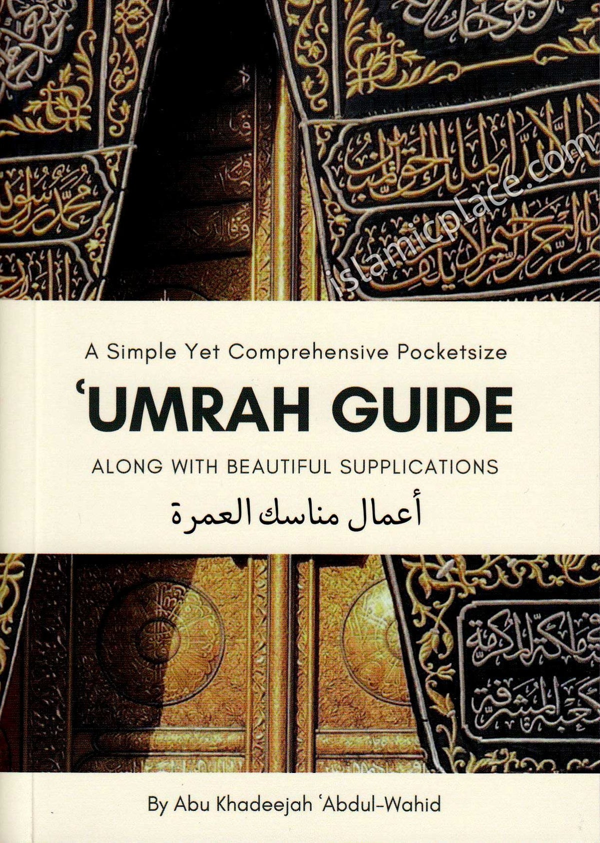 A Simple Yet Comprehensive Pocketsize &#39;Umrah Guide Along With Beautiful Supplications