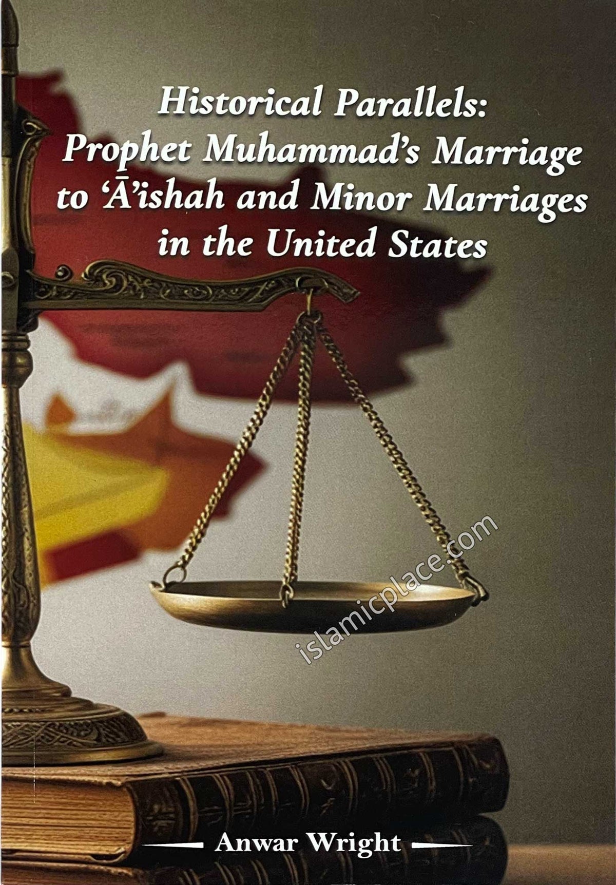 Historical Parallels: Prophet Muhammad&#39;s Marriage to &#39;A&#39;ishah and Minor Marriages in the United States