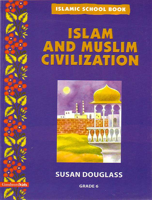 Islam and Muslim Civilization - Grade 6