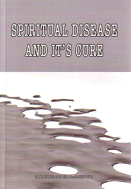 Spiritual Disease and It&#39;s Cure