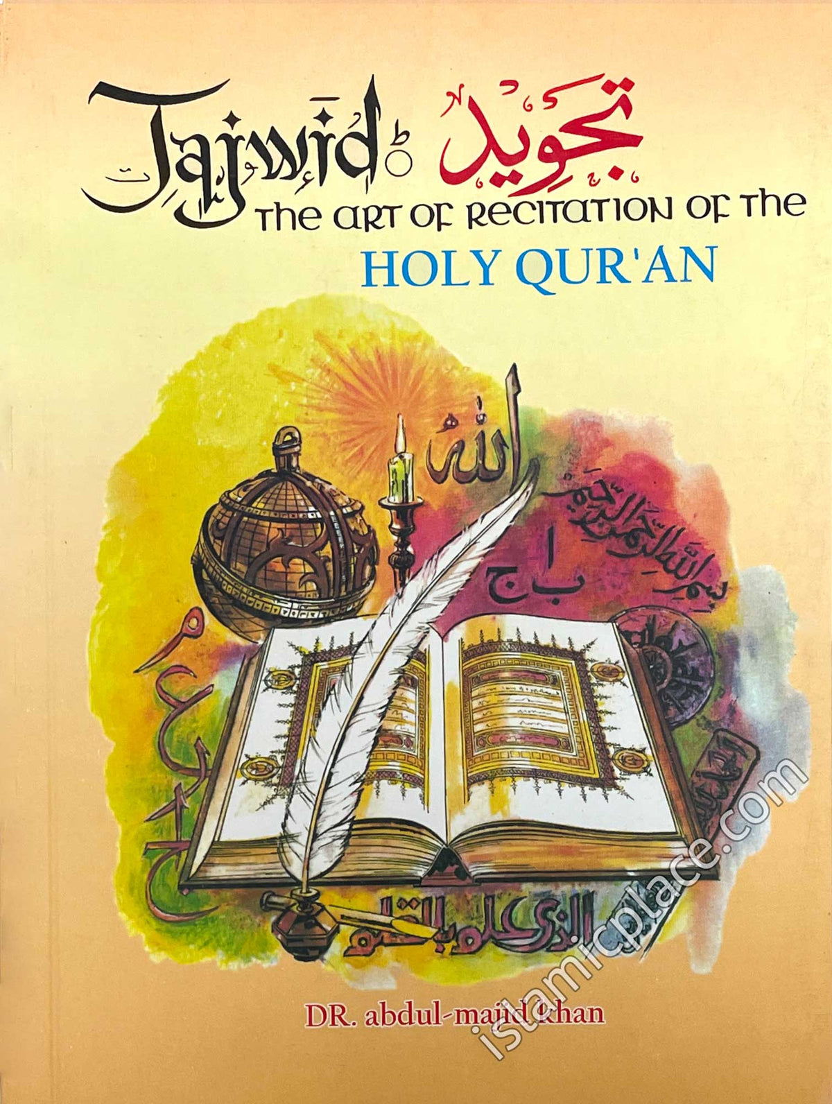 Tajwid The Art of Recitation of the Holy Qur&#39;an