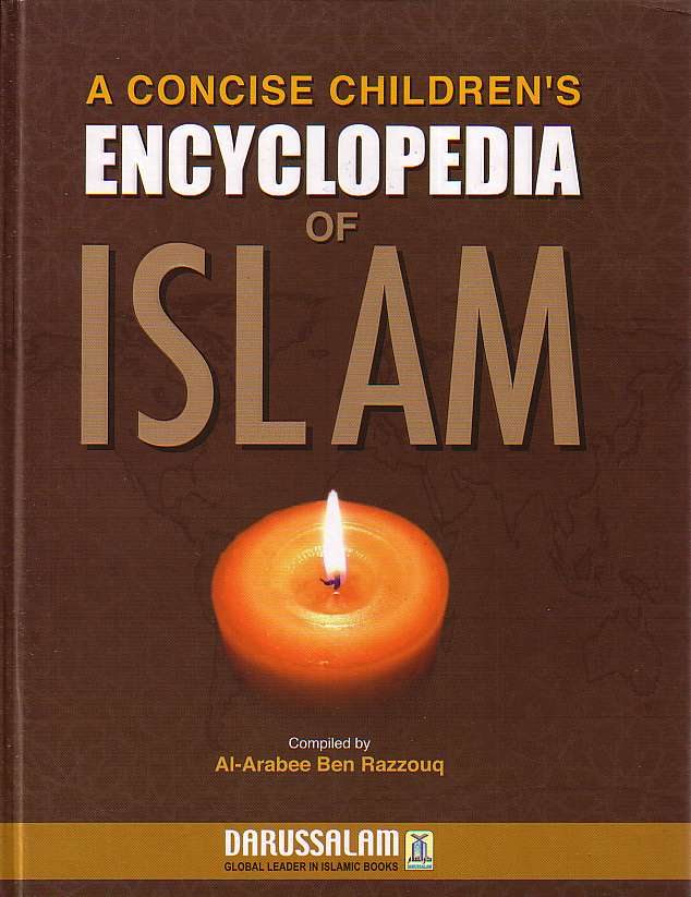 A Concise Children&#39;s Encyclopedia of Islam