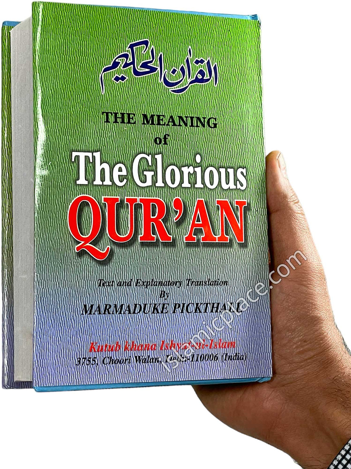 The Meaning of The Glorious Qur&#39;an (Arabic &amp; English) by Pickthall