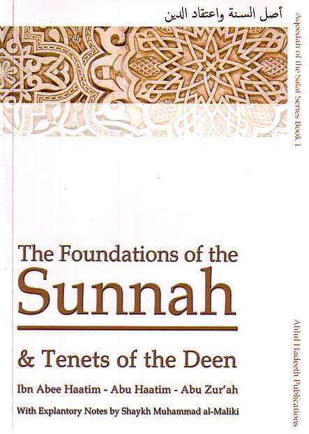 The Foundations of Sunnah &amp; Tenets of the Deen