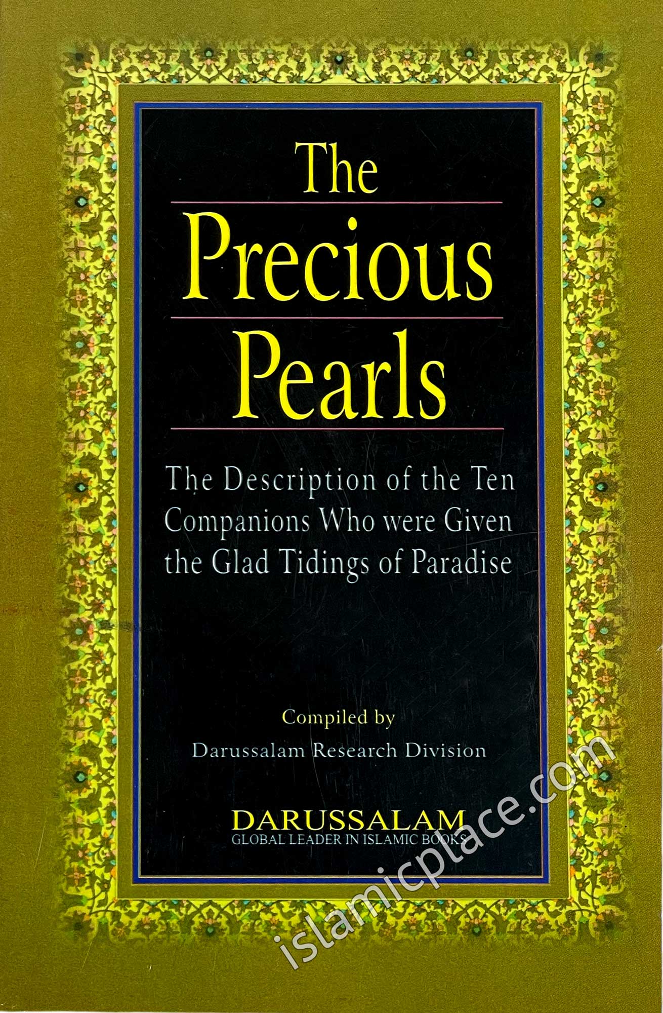 The Precious Pearls: The Description of the Ten Companions Who were Given the Glad Tidings of Paradise (paperback)