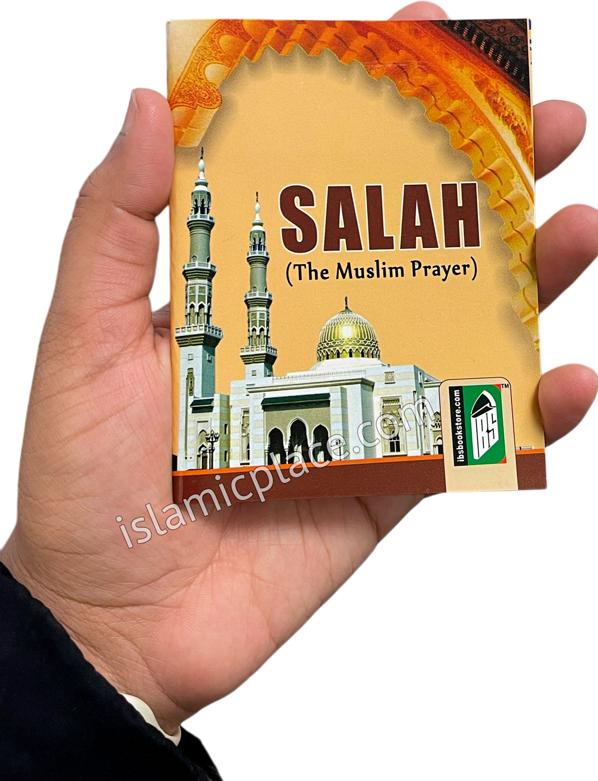 Salah (The Muslim Prayer) - pocket size