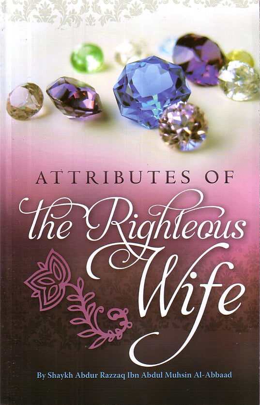 Attributes of the Righteous Wife