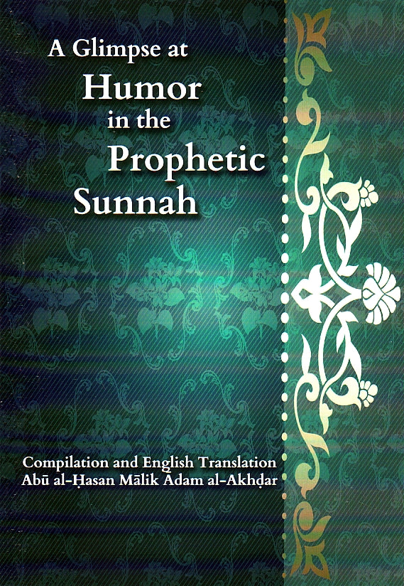 A Glimpse at Humor in the Prophetic Sunnah