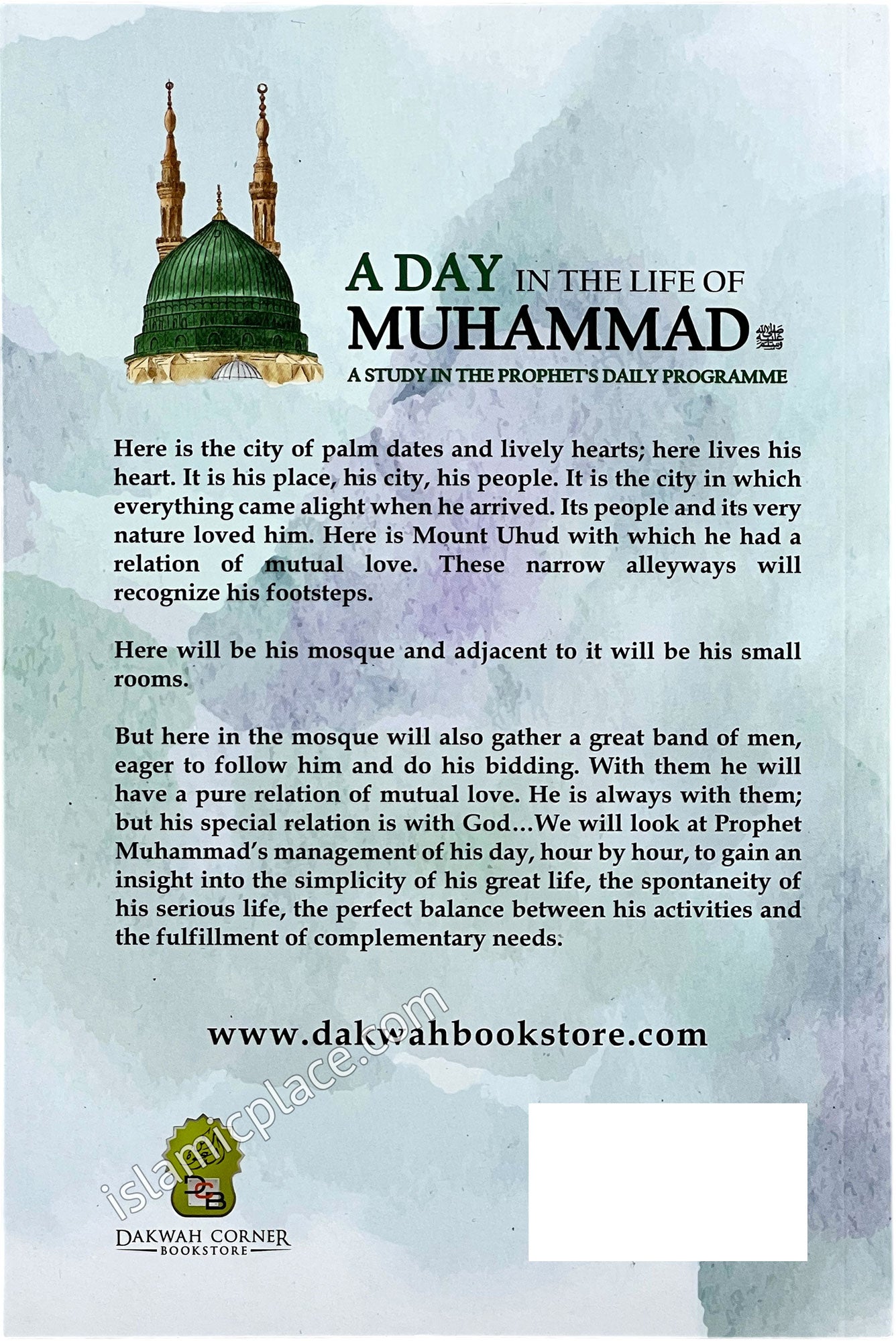 A Day in the Life of Muhammad - A Study in the Prophet's Daily Programme