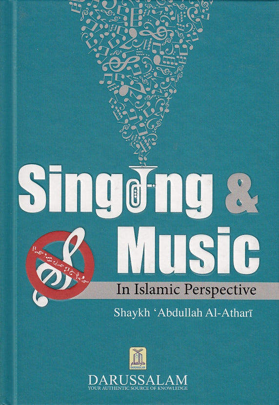 Singing &amp; Music In Islamic Perspective