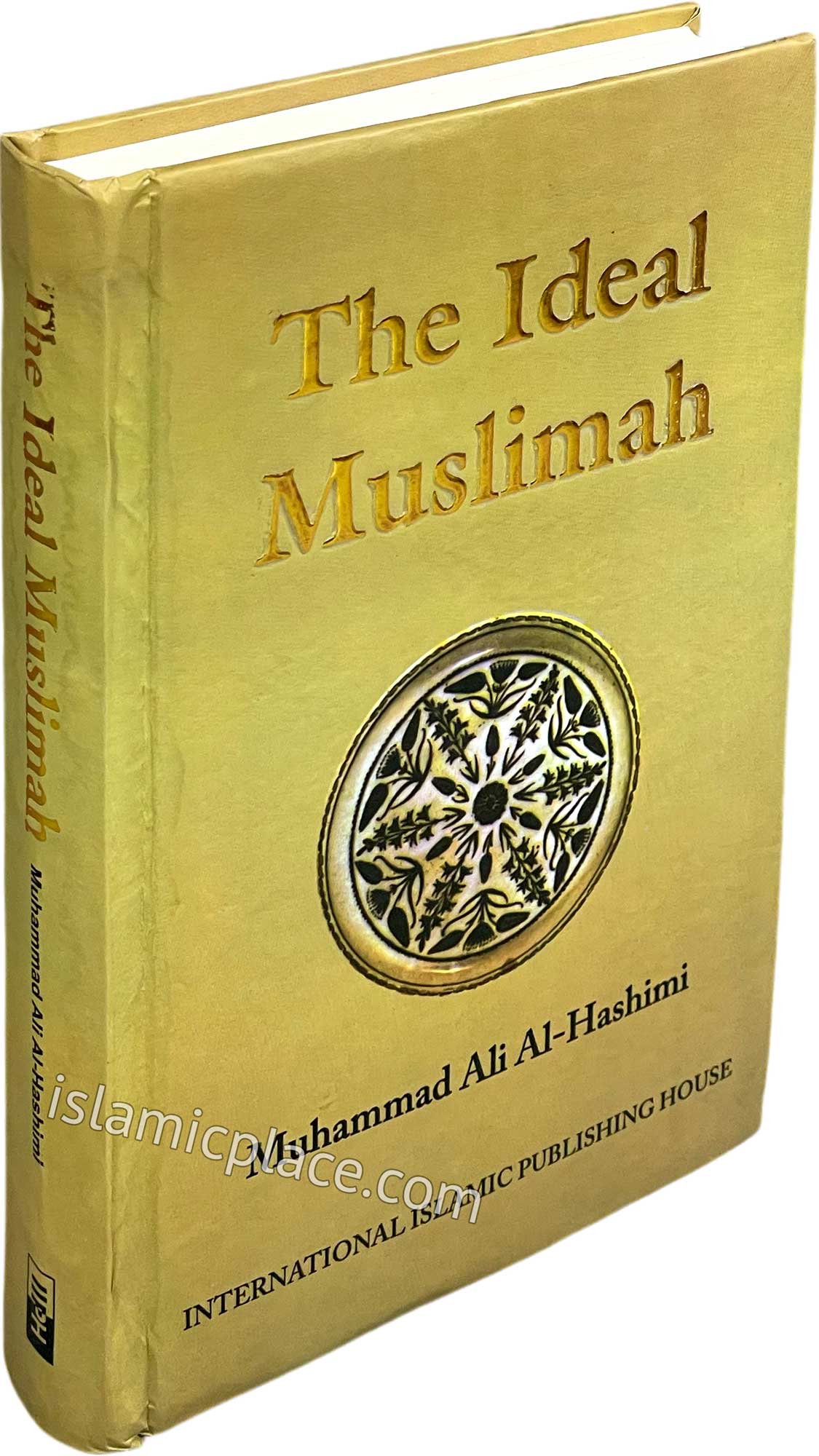 The Ideal Muslimah - Hardback