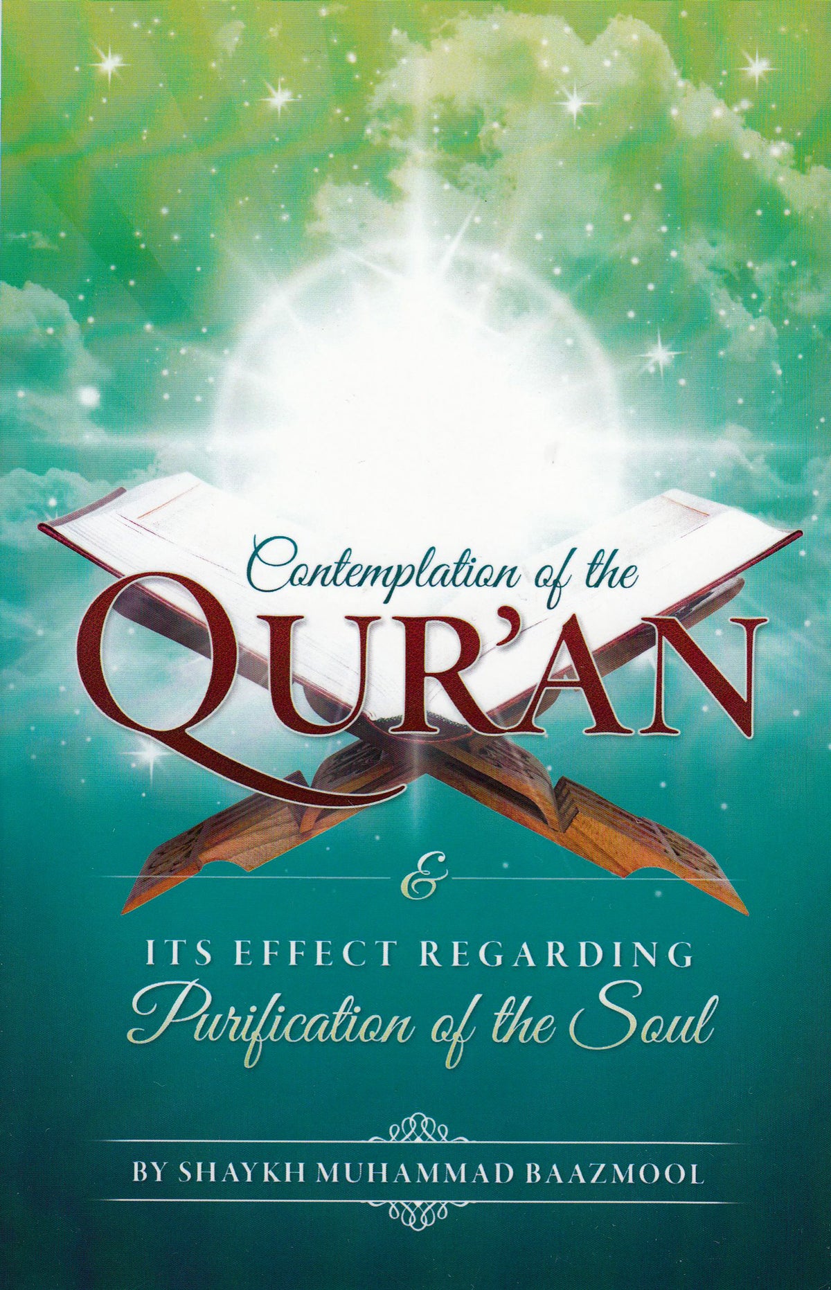 Contemplation of the Qur&#39;an &amp; Its Effect Regarding Purification of the Soul