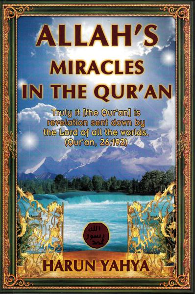 Allah&#39;s Miracles in the Qur&#39;an