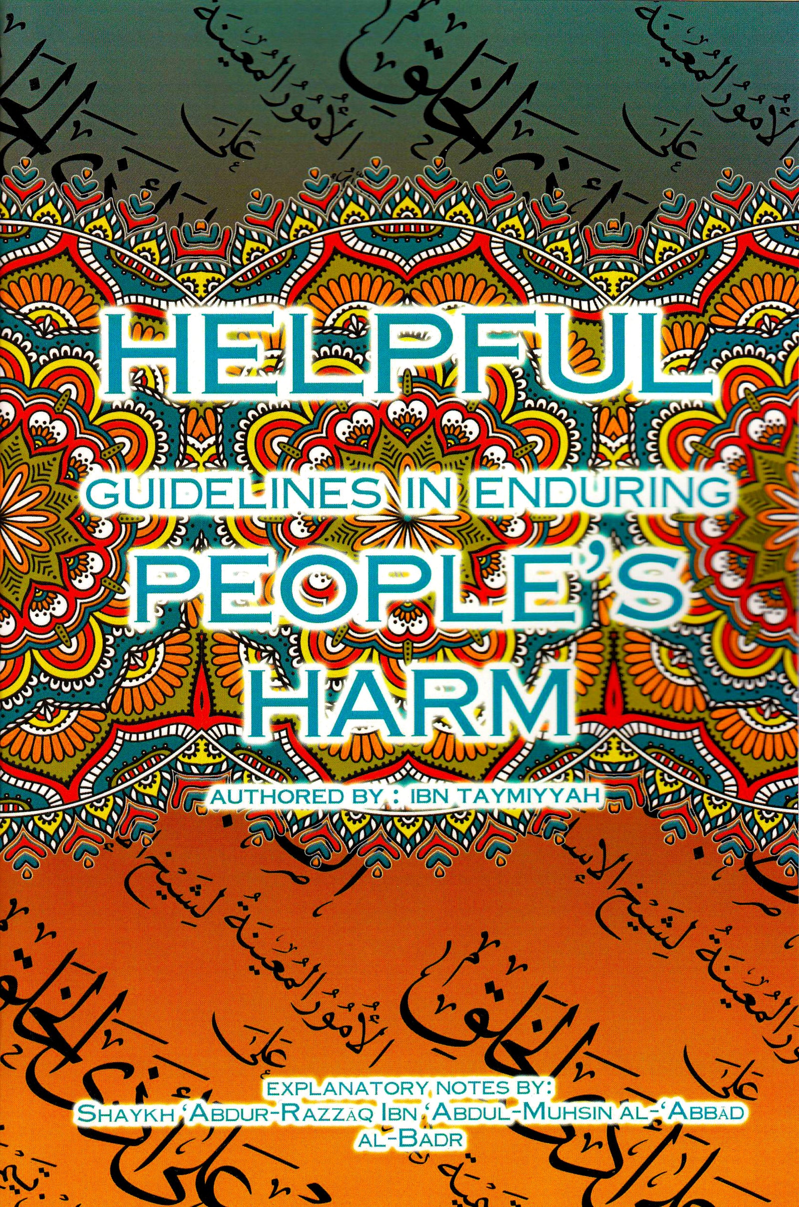 Helpful Guidelines in Enduring People's Harm