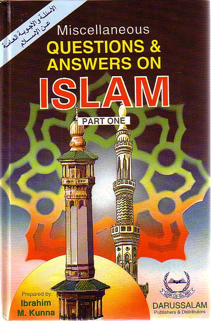 Misc. Questions &amp; Answers on Islam Part One