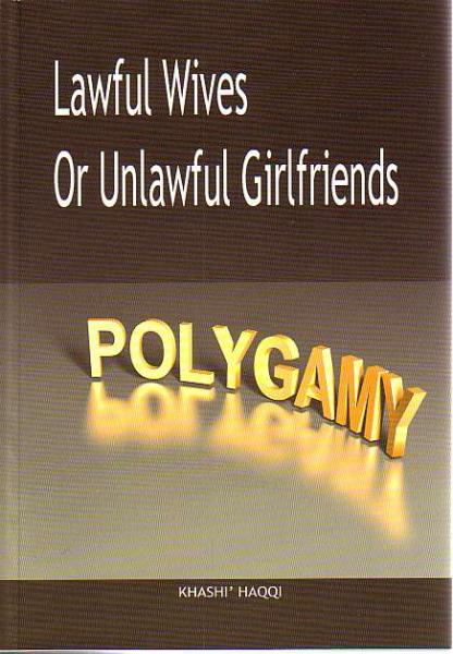 Lawful Wives or Unlawful Girlfriends - Polygamy