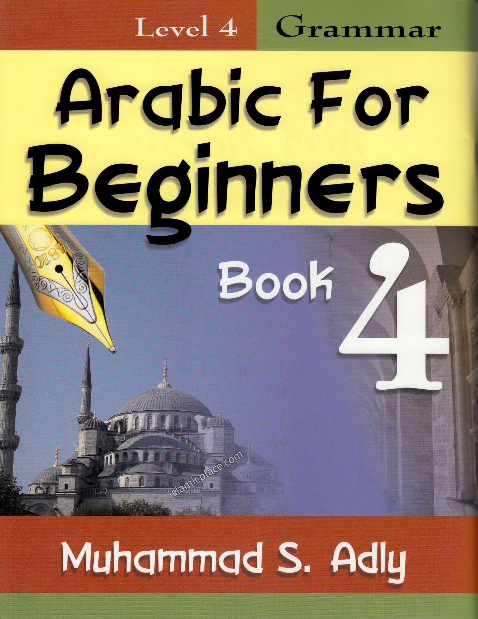 Arabic for Beginners (Grammar) Book 4