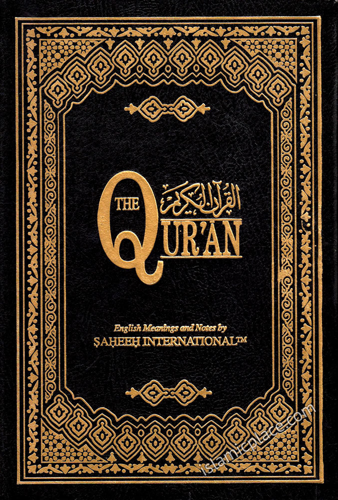 The Qur'an - English Meanings and Notes by Saheeh International (Arabic & English) 5.5" x 8"