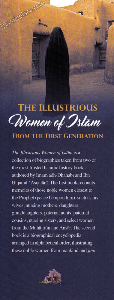 The Illustrious Women of Islam From the First Generation - Hardback