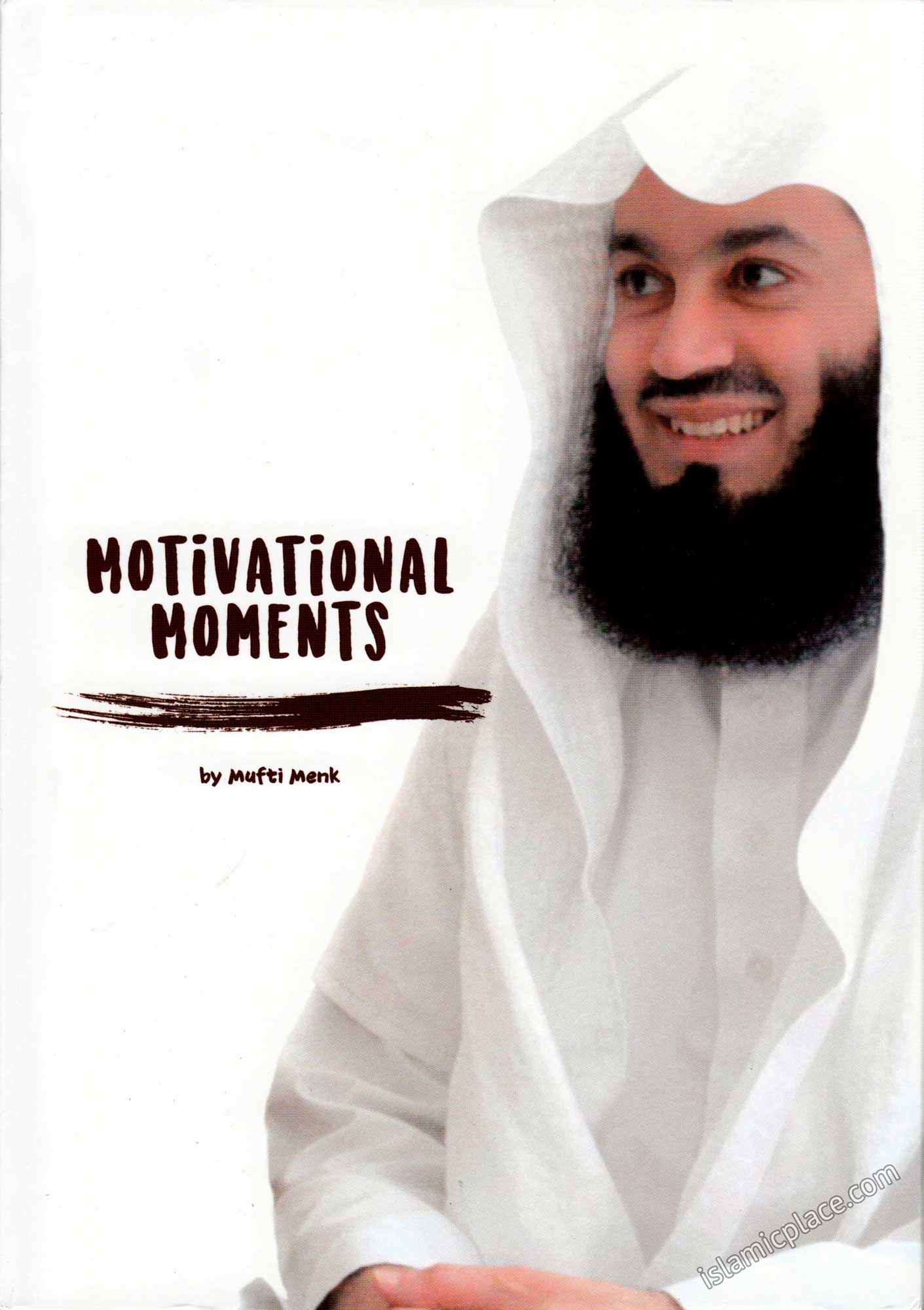 Motivational Moments - Part 1 by Mufti Menk