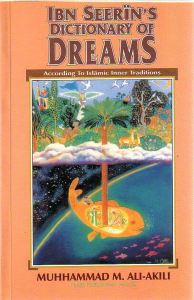 Ibn Seerin&#39;s Dictionary of Dreams