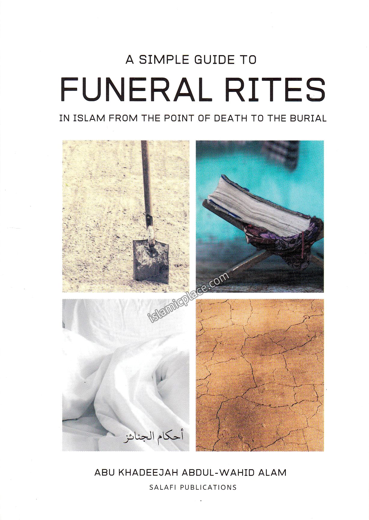 A Simple Guide to Funeral Rites in Islam from the Point of Death to the Burial