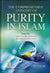 The Comprehisive Concept of Purity in Islam