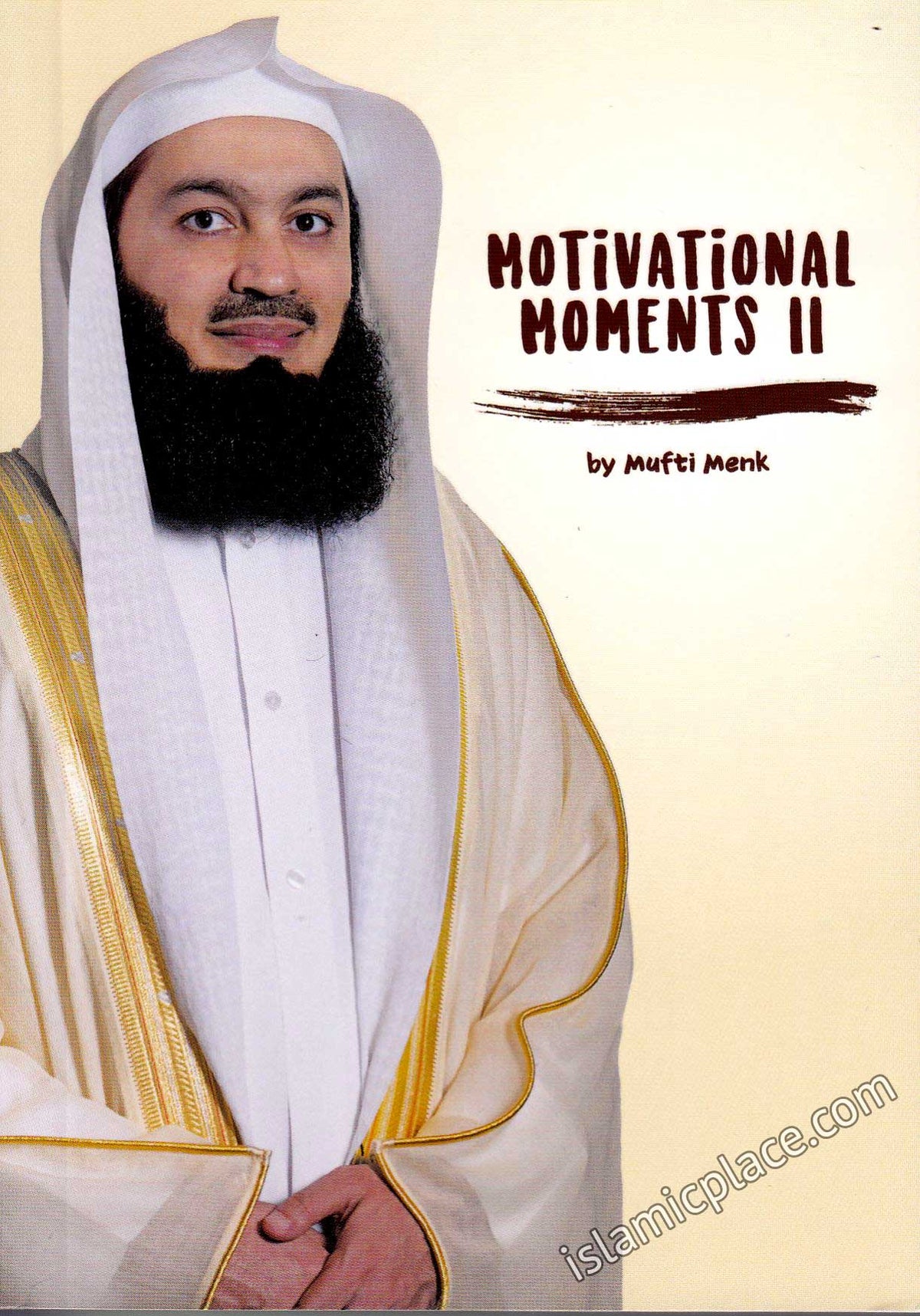 Motivational Moments - Part 2 (pocket size) by Mufti Menk