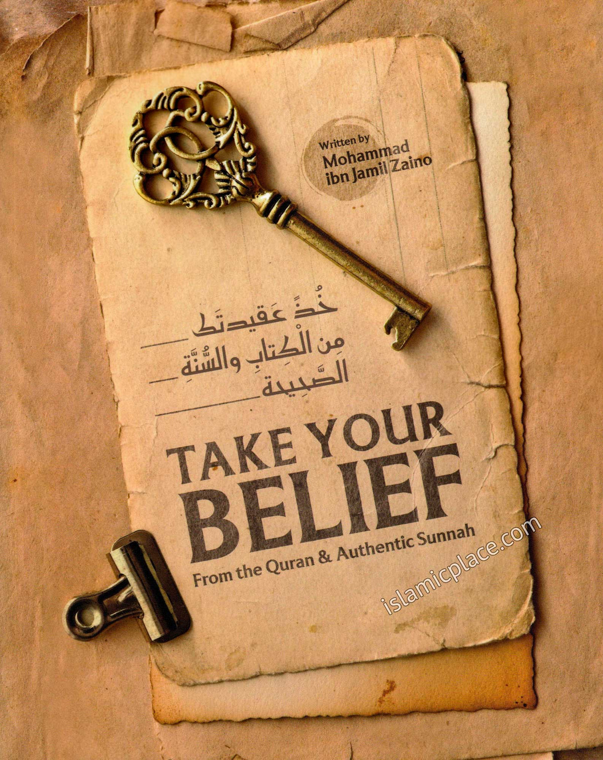 Take Your Belief From the Quran &amp; Authentic Sunnah