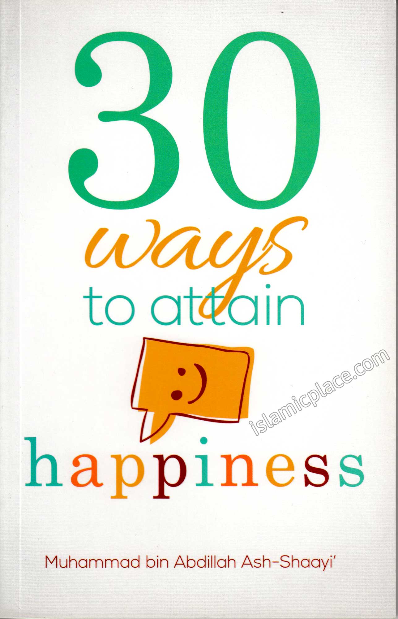 30 Ways To Attain Happiness