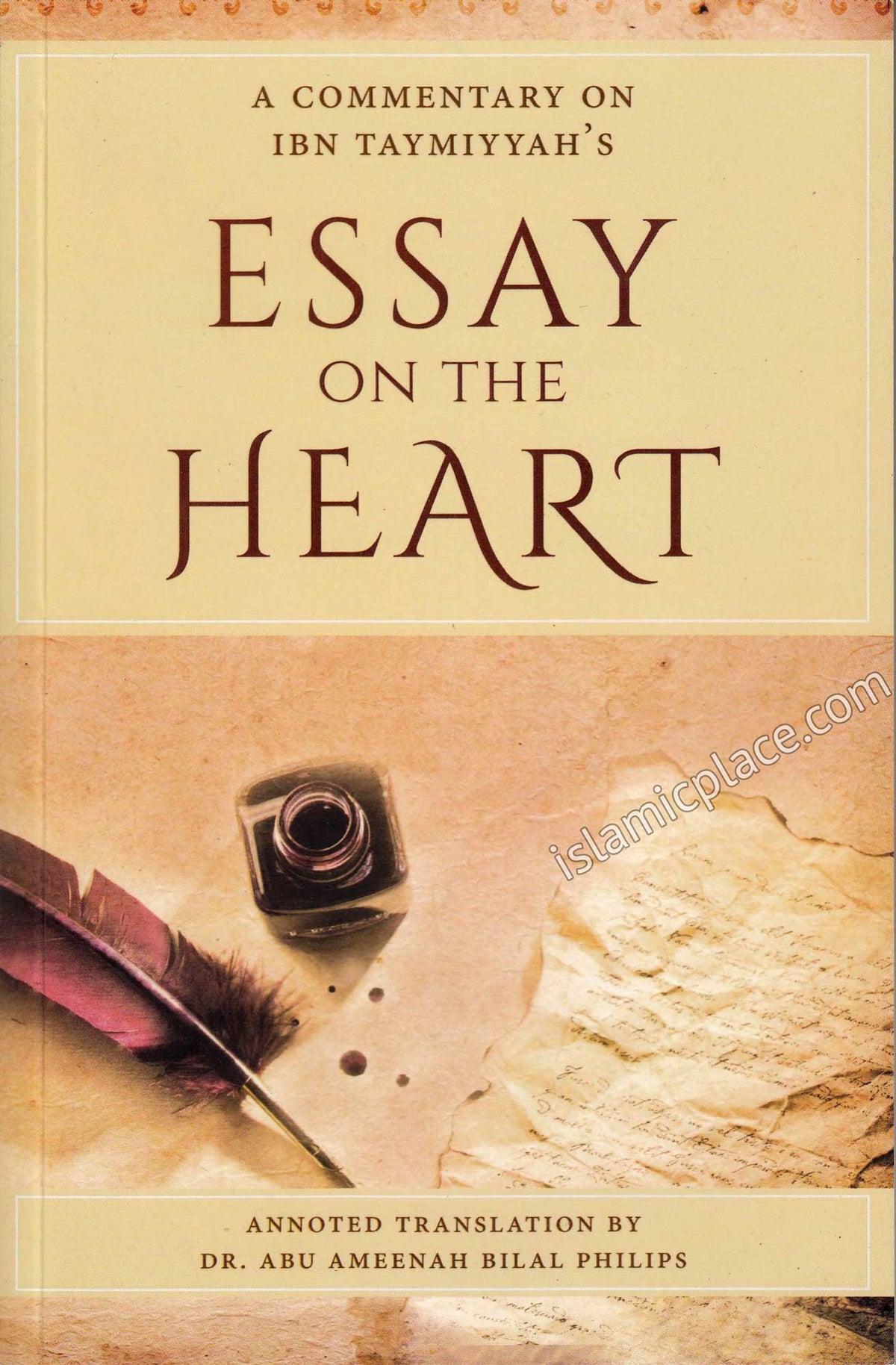 A Commentary on Ibn Taymiyyah&#39;s Essay on The Heart