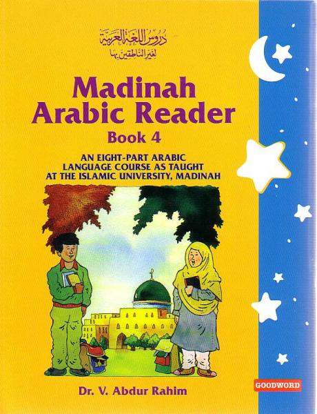 Madinah Arabic Reader: Book 4