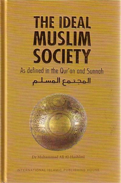 The Ideal Muslim Society