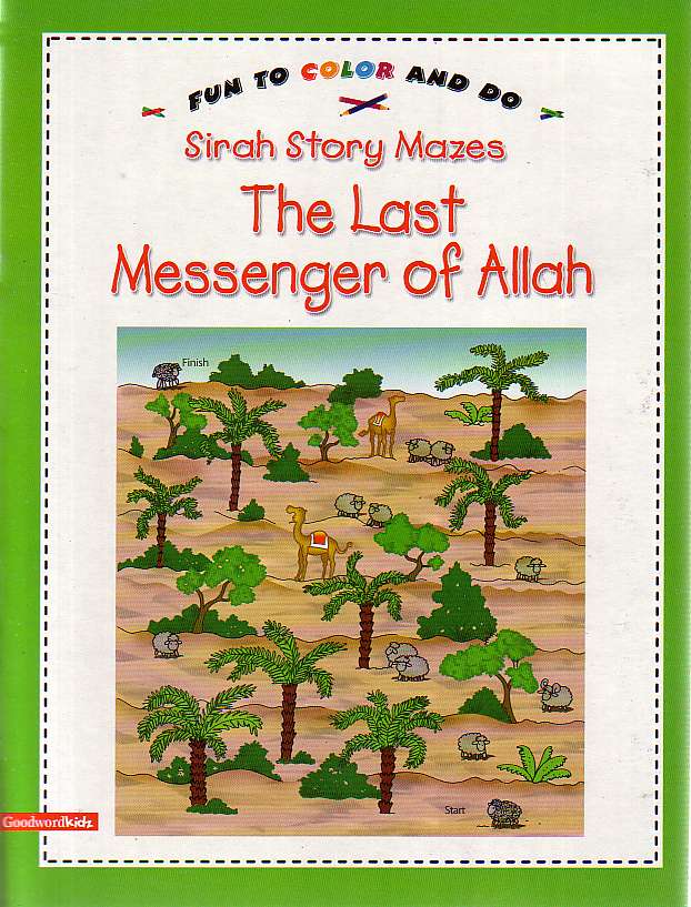 Sirah Story Mazes: The Last Messenger of Allah