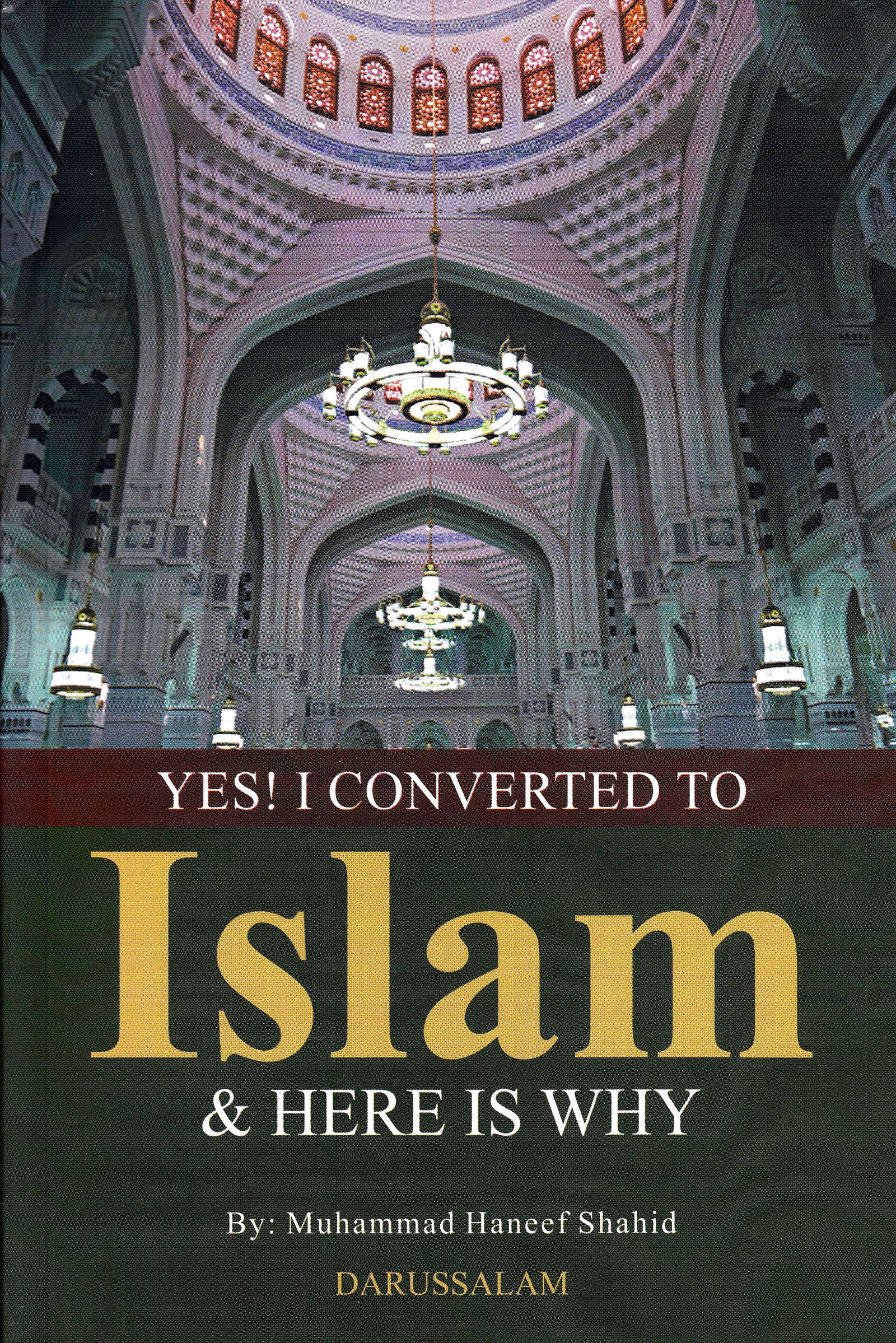 Yes! I Converted to Islam and here is Why