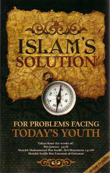 Islam&#39;s Solution for Problems Facing Today&#39;s Youth