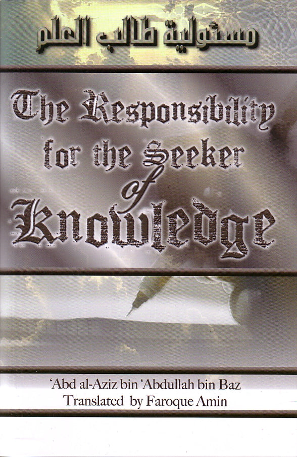 The Responsibility for the Seeker of Knowledge