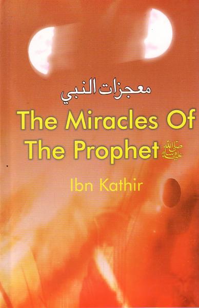 The Miracles of the Prophet