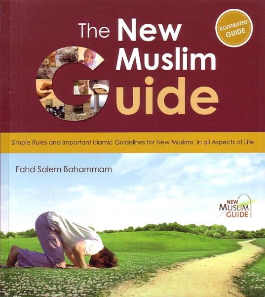 The New Muslim Guide