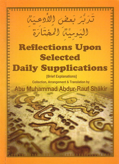 Reflections Upon Selected Daily Supplications