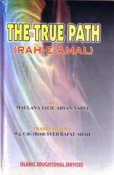 The True Path (Rah-e-Amal)