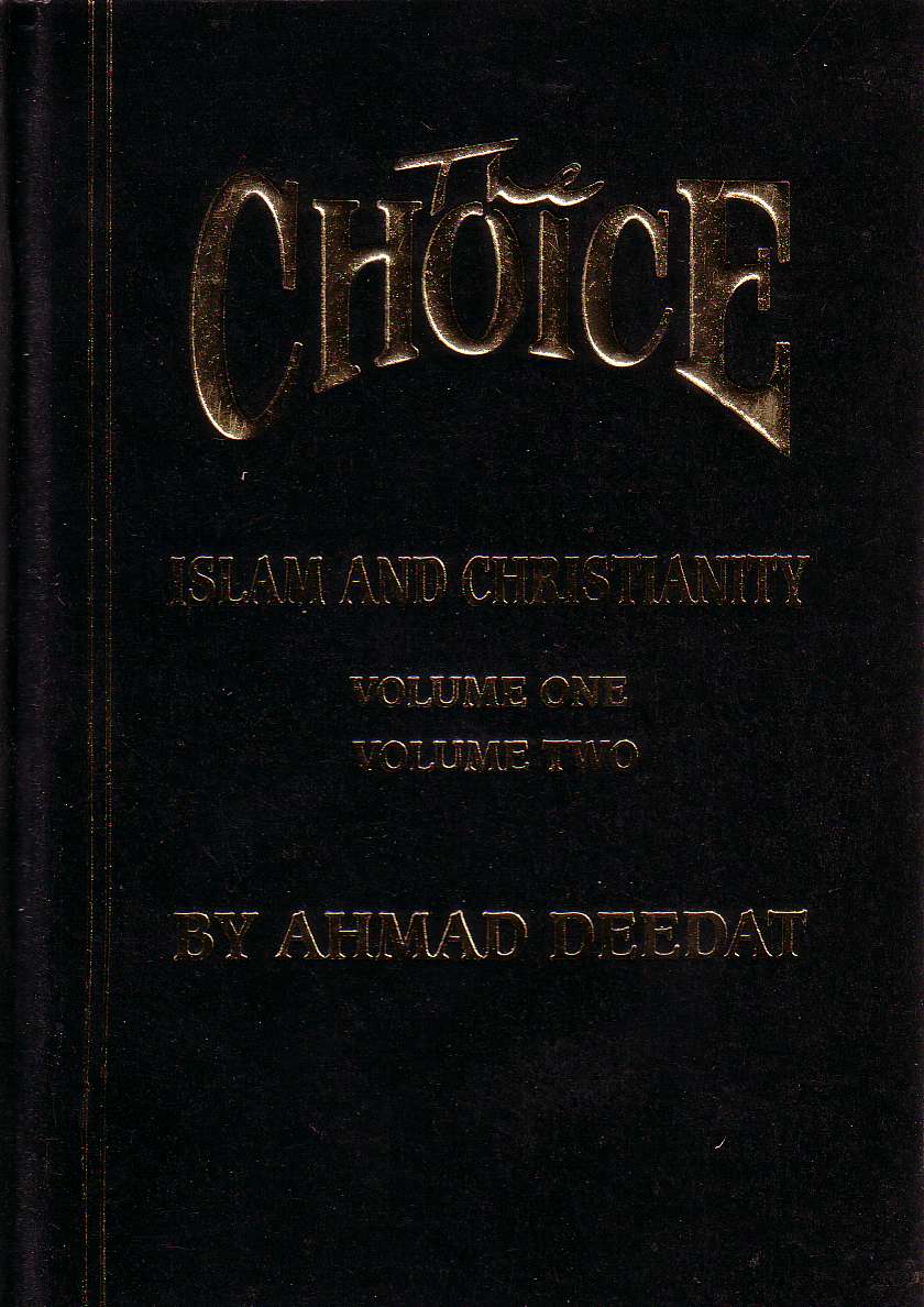 The Choice: Islam &amp; Christian