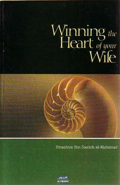 Winning the Heart of your Wife