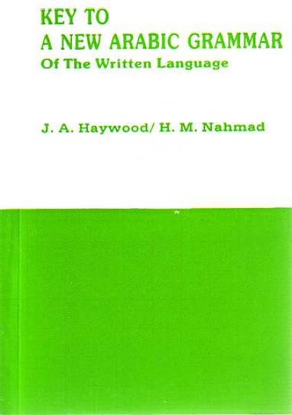 Key to A New Arabic Grammar (Answer Key for: A New Arabic Grammar of the written language)